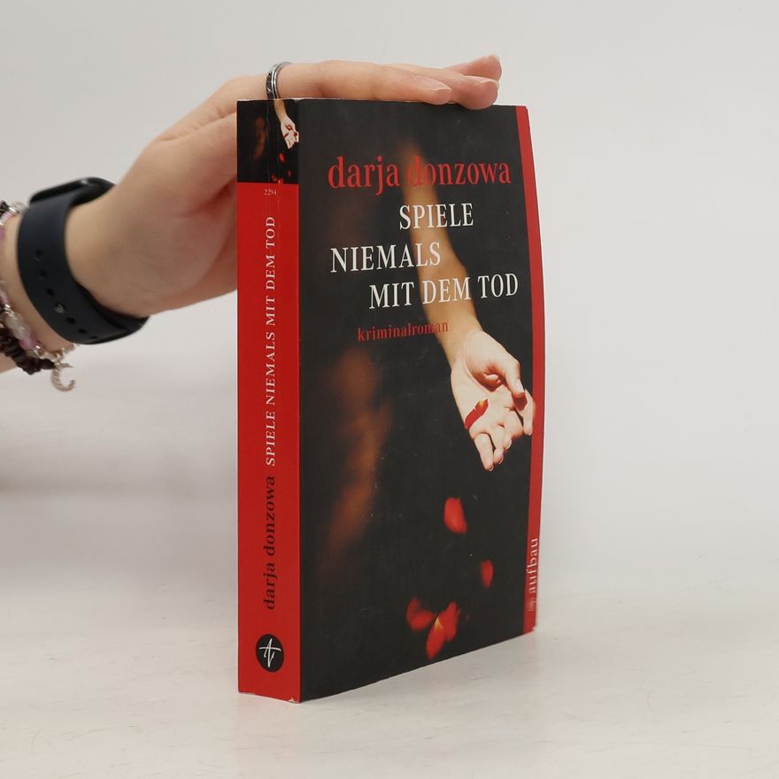 Darja Donzowa Spiele niemals mit dem Tod