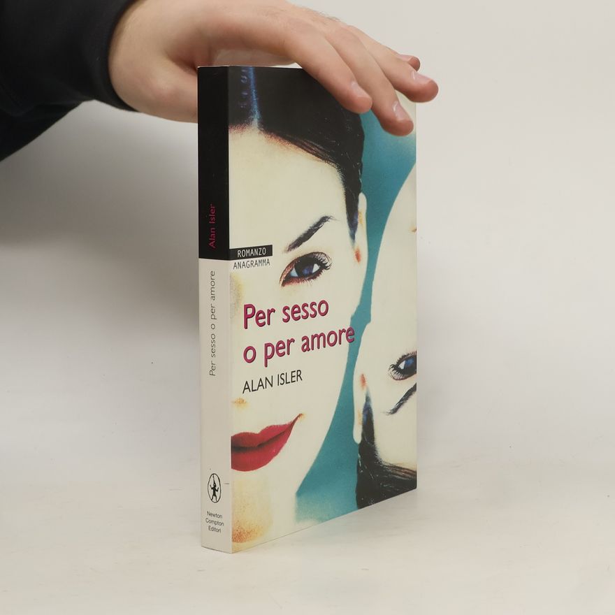 Alan Isler Per sesso o per amore