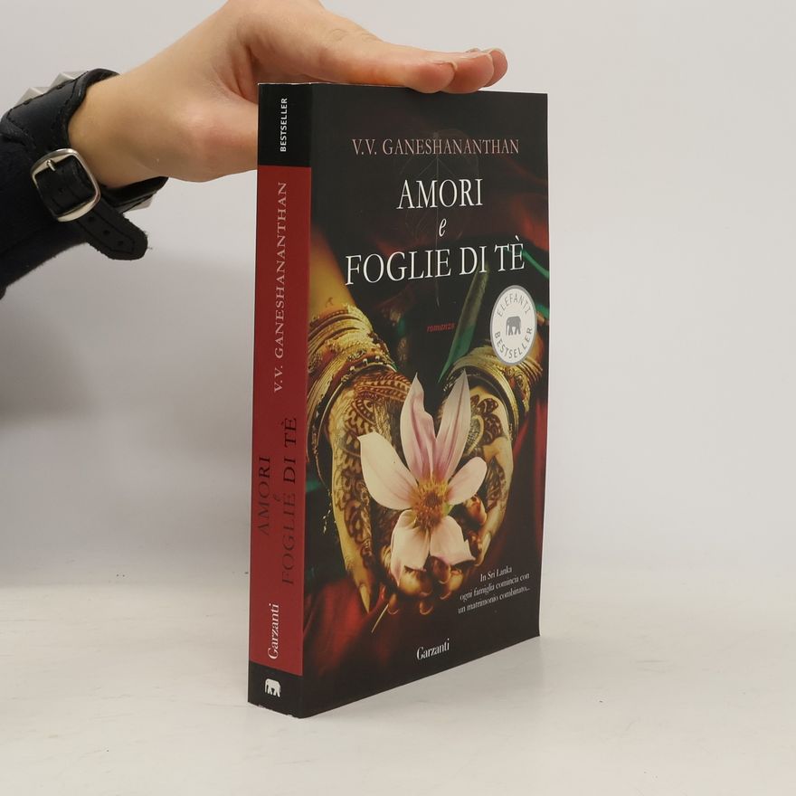 Vasugi V. Ganeshananthan Amori e foglie di tè