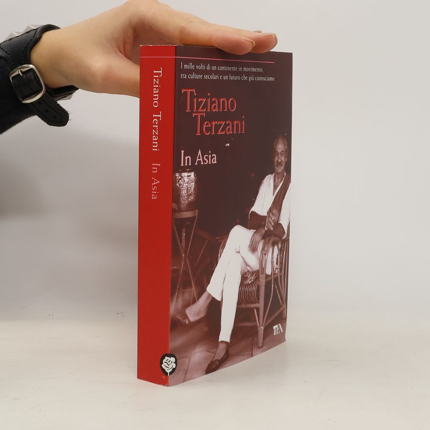 Tiziano Terzani In Asia