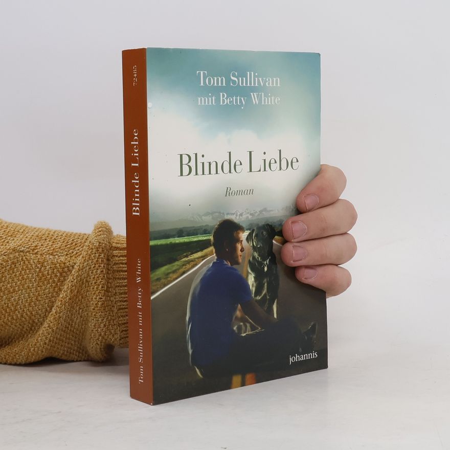 Tom Sullivan Blinde Liebe