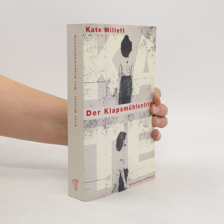 Kate Millett Der Klapsmühlentrip