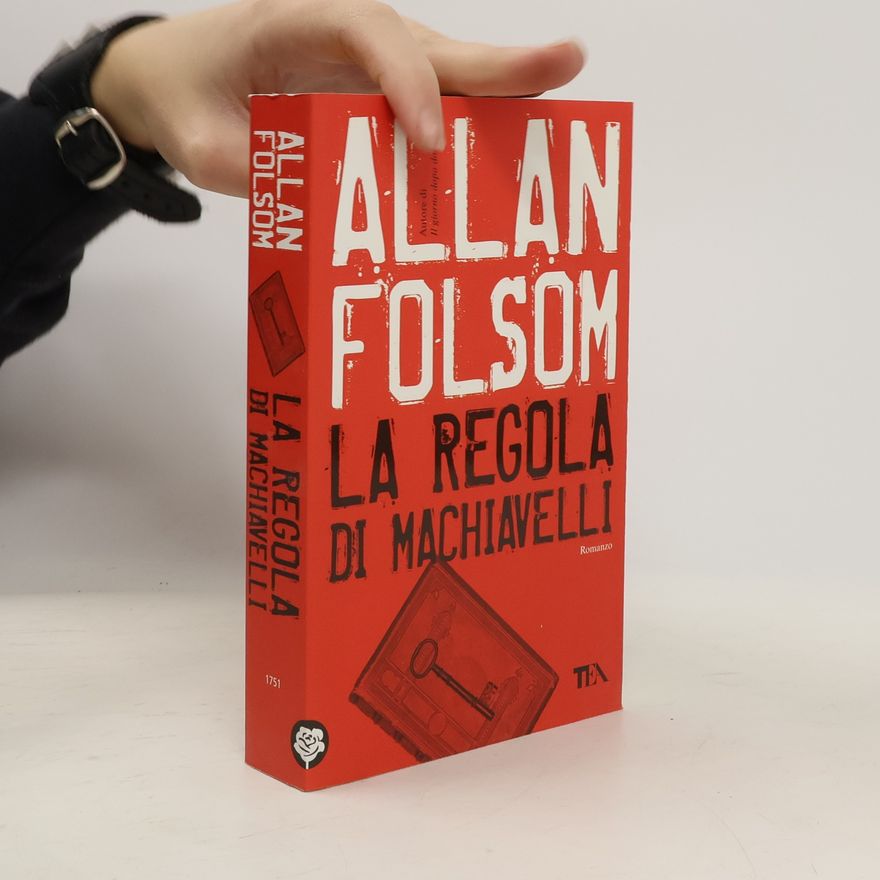 Allan Folsom La regola di Machiavelli