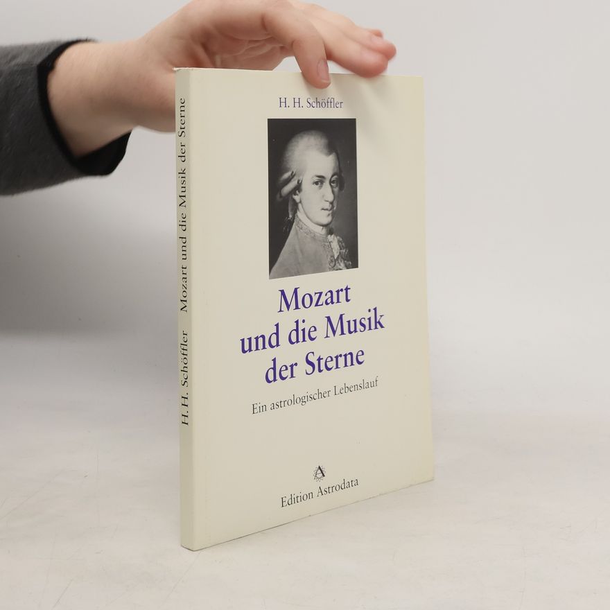 Heinz Herbert Schöffler Mozart und die Musik der Sterne