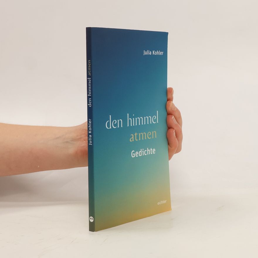 Julia Köhler den himmel atmen