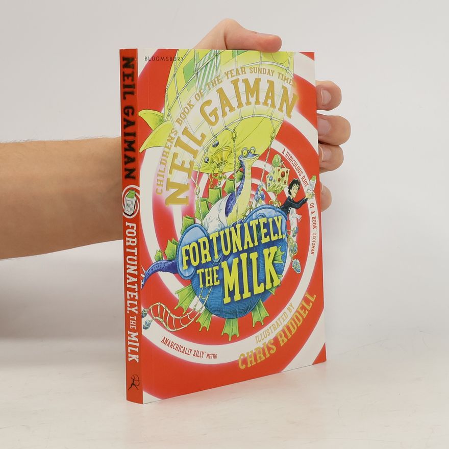 Neil Gaiman Fortunately, the milk