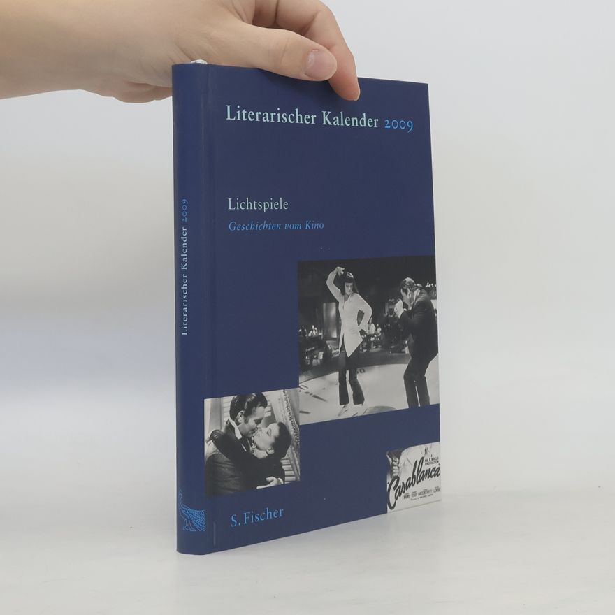 AA.VV. Literarischer Kalender 2009. Lichtspiele. Geschichten vom Kino