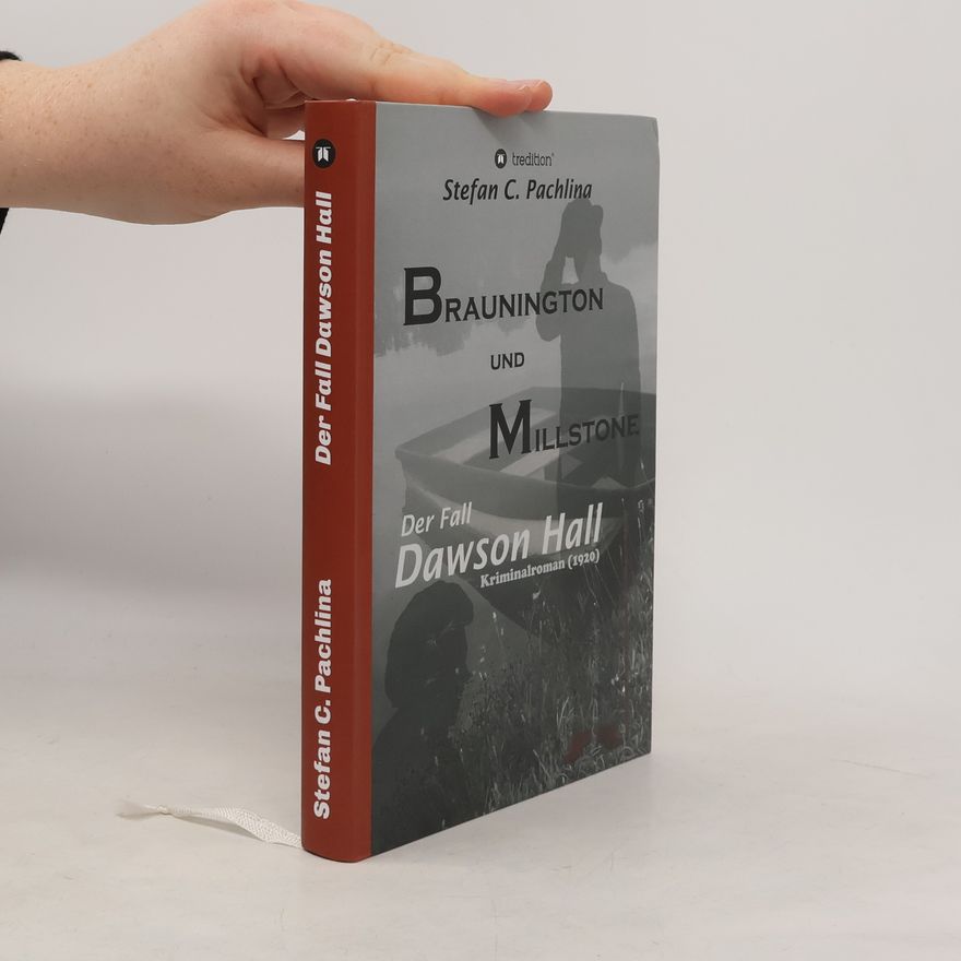 Stefan C. Pachlina Braunington und Millstone. Der Fall Dawson Hall