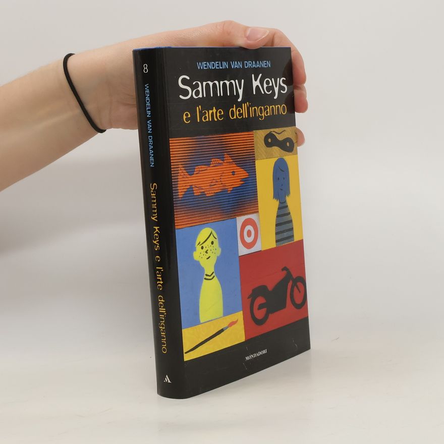 Wendelin Van Draanen Sammy Keys e l'arte dell'inganno