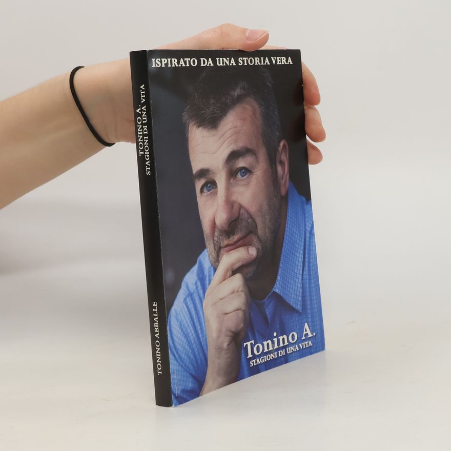 Tonino Abballe Stagioni di una vita