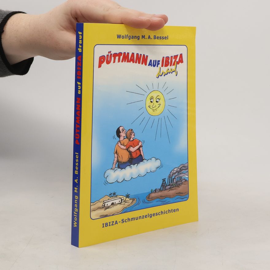 Wolfgang M. A. Bessel Püttmann auf Ibiza drauf