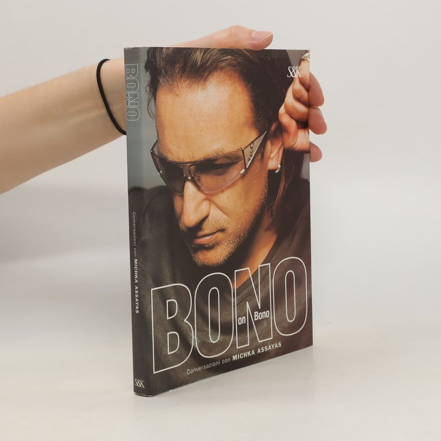 Michka Assayas Bono on Bono