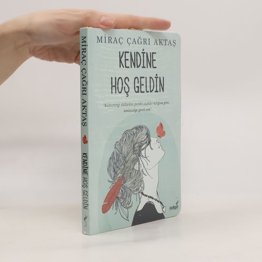 Miraç Çağrı Aktaş Kendine Hoş Geldin