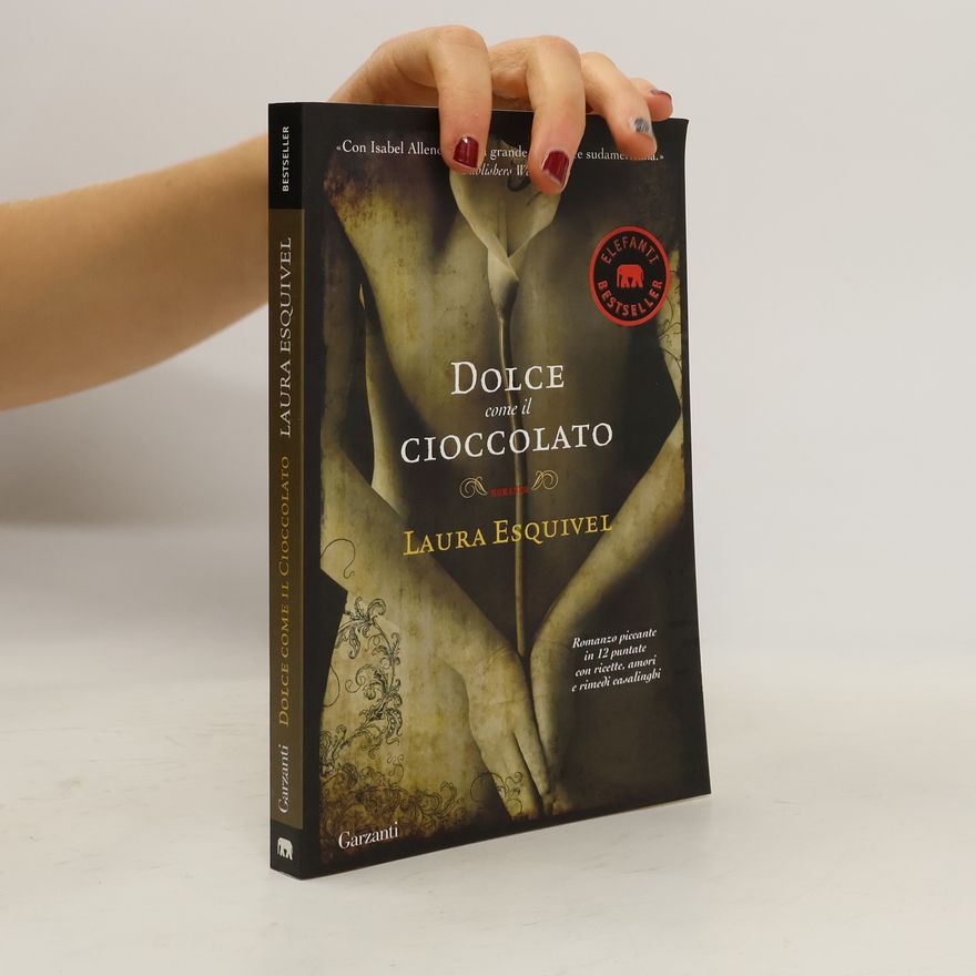Laura Esquivel Dolce come il cioccolato