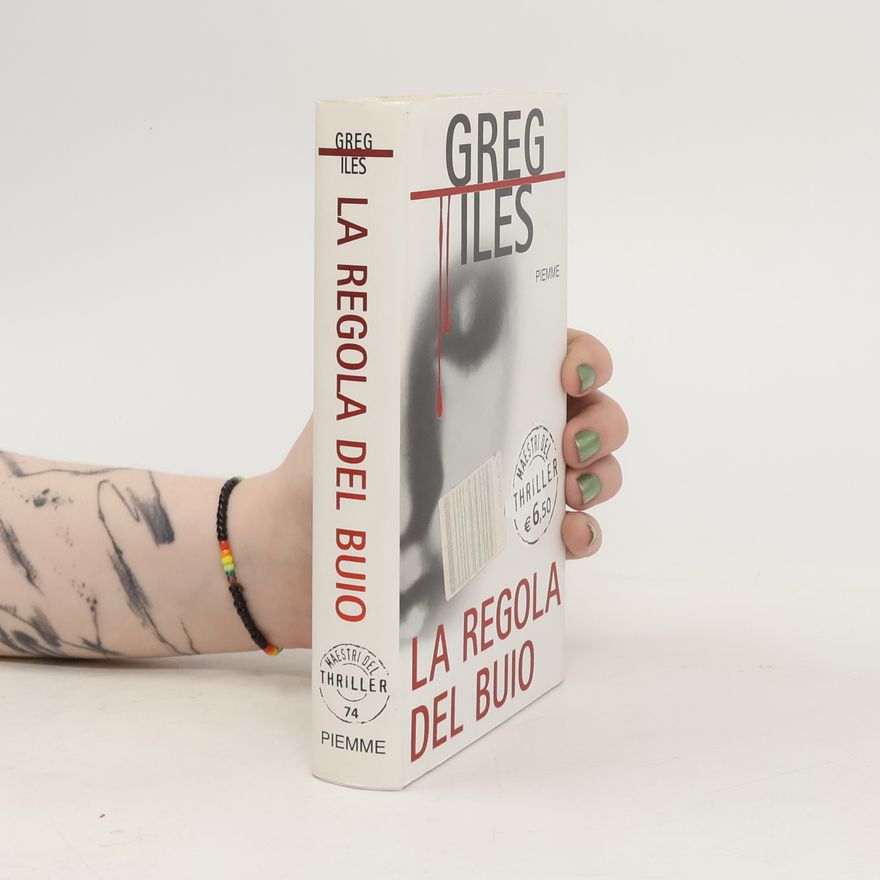 Greg Iles La regola del buio