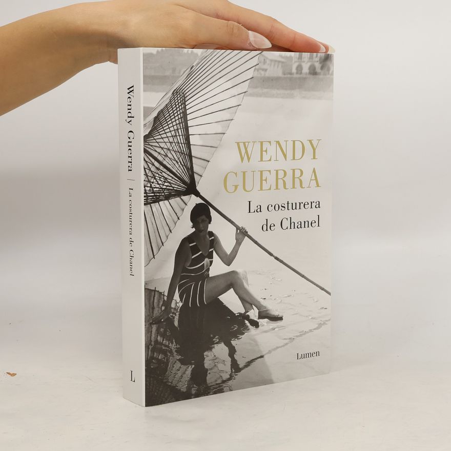 Wendy Guerra La costurera de Chanel / Chanel's Seamstress