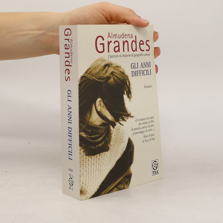 Almudena Grandes Gli anni difficili
