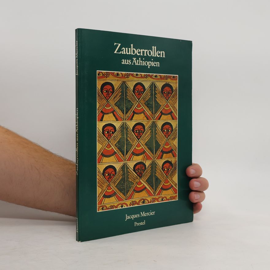 Jacques Mercier Zauberrollen aus Äthiopien