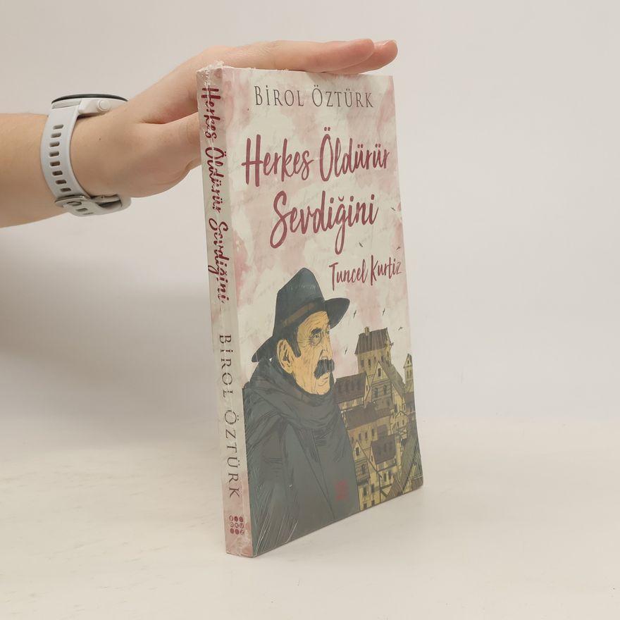 Birol Öztürk Herkes Öldürür Sevdigini - Tuncel Kurtiz