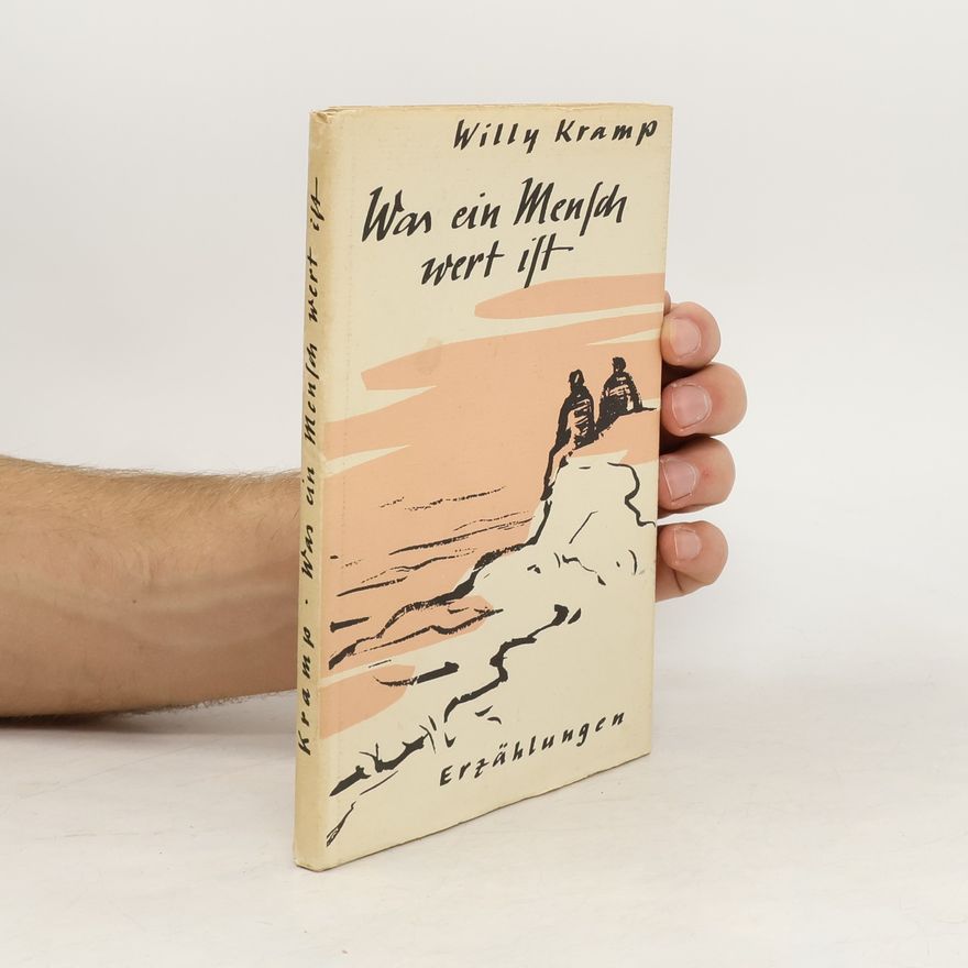 Willy Kramp Was ein Mensch wert ist