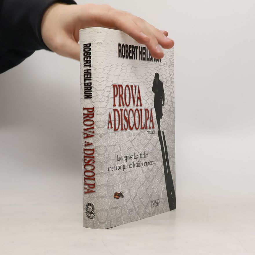 Robert Heilbrun Prova a discolpa