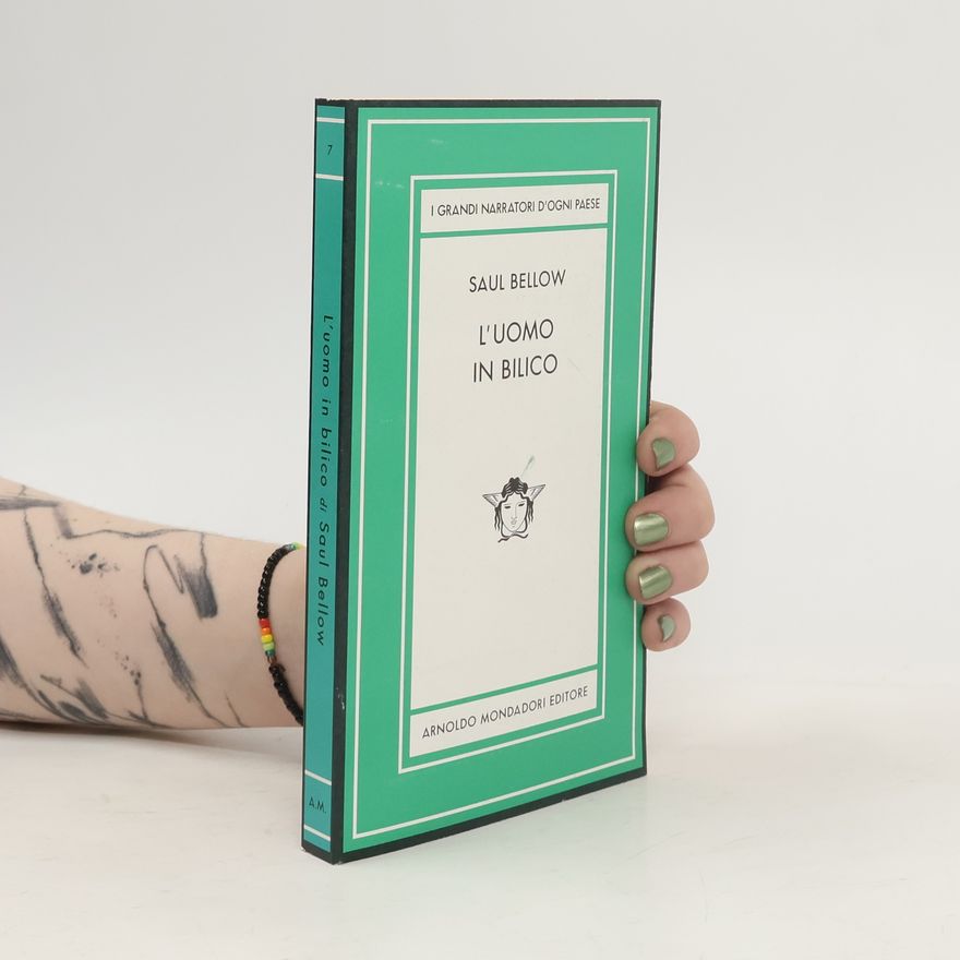 Saul Bellow I grandi narratori d'ogni paese - 7: L'uomo in bilico. Ediz. limitata