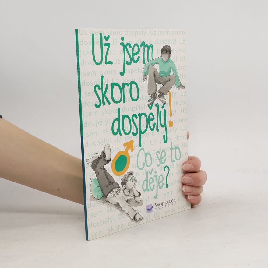 Nuria Roca Už jsem skoro dospělý! – Co se to děje?