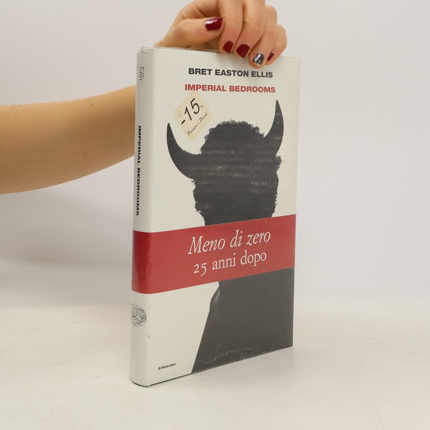 Bret Easton Ellis Imperial Bedrooms