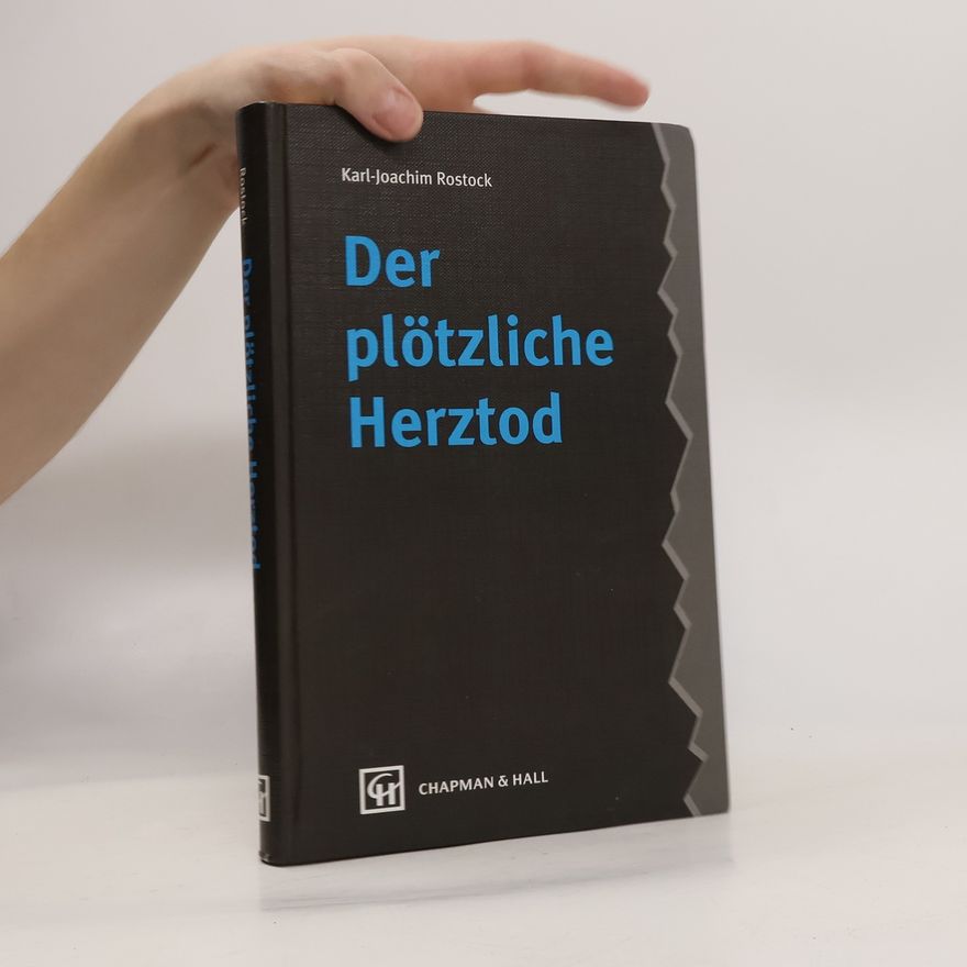 Joachim Rostock Der plötzliche Herztod