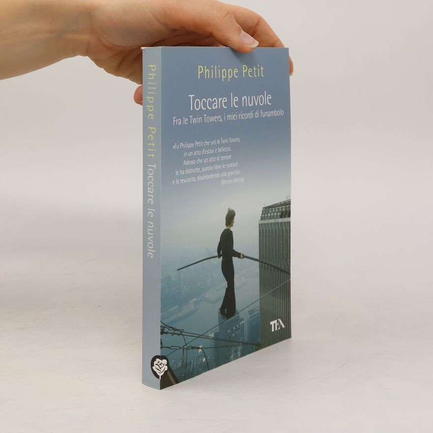 Philippe Petit Toccare le nuvole
