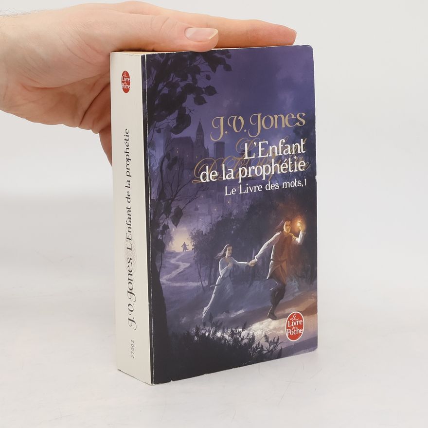 Julie V. Jones Le Livre Des Mots T01 Enfant de La Prophetie
