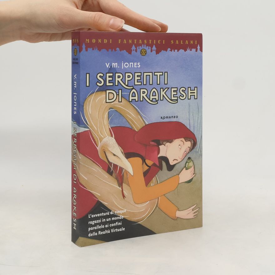V. M. Jones Mondi Fantastici Salani: I serpenti di Arakesh