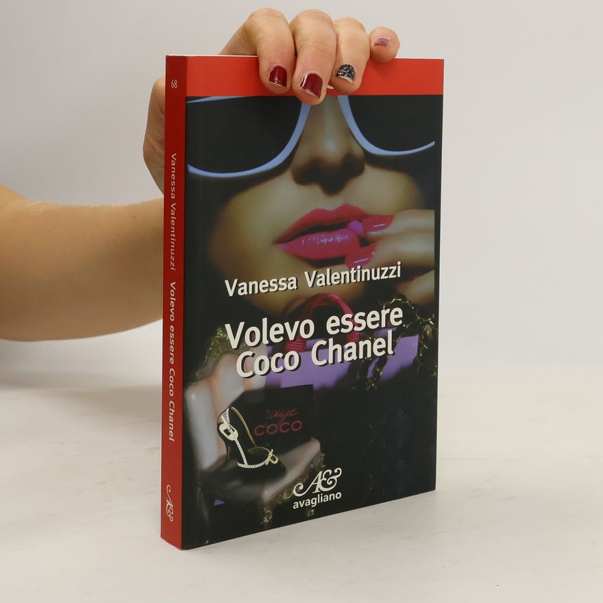 Vanessa Valentinuzzi Volevo essere Coco Chanel