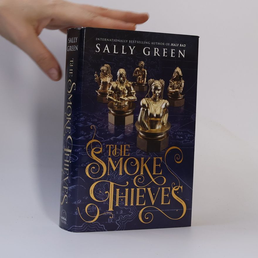 Sally Green The Smoke Thieves