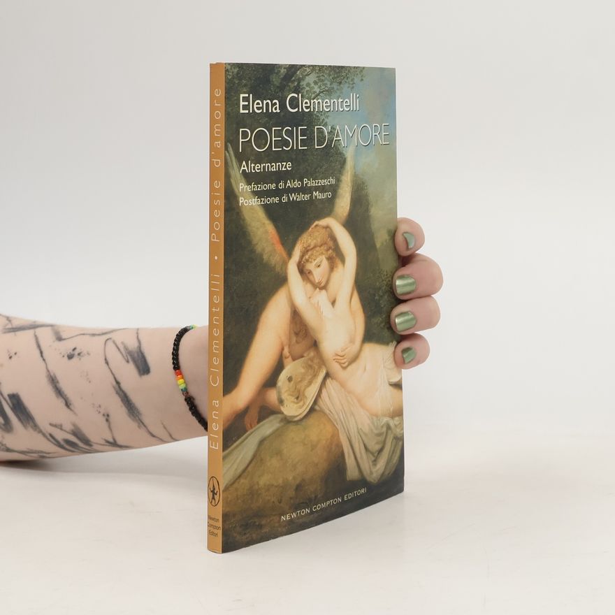 Elena Clementelli Poesie d'amore. Alternanze