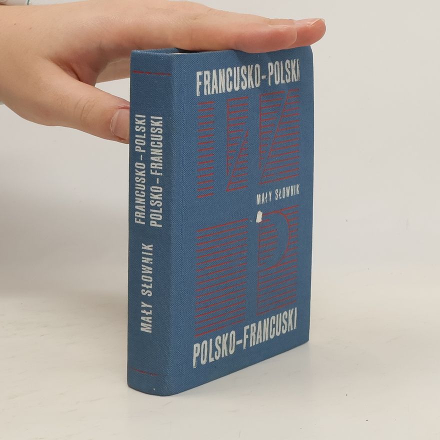Autorenkollektiv Mały słownik francusko-polski, polsko-francuski