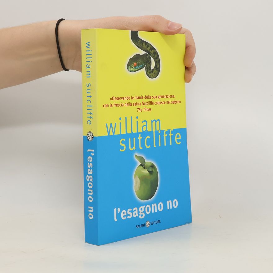 William Sutcliffe L'esagono no