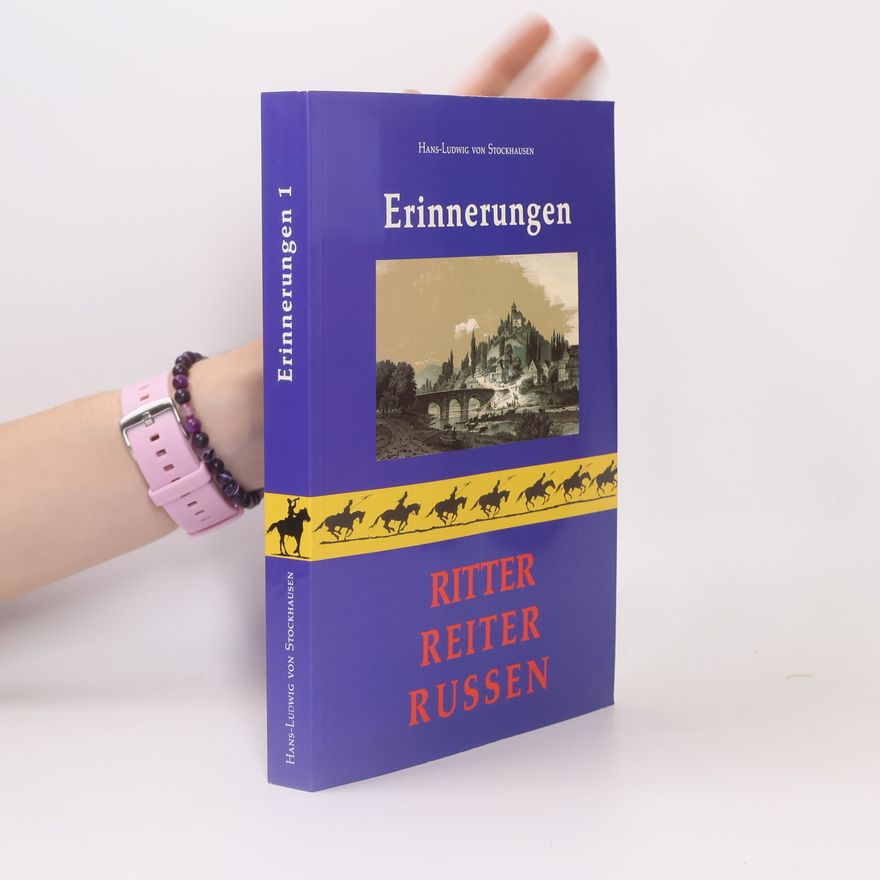 Hans Ludwig von Stockhausen Erinnerungen