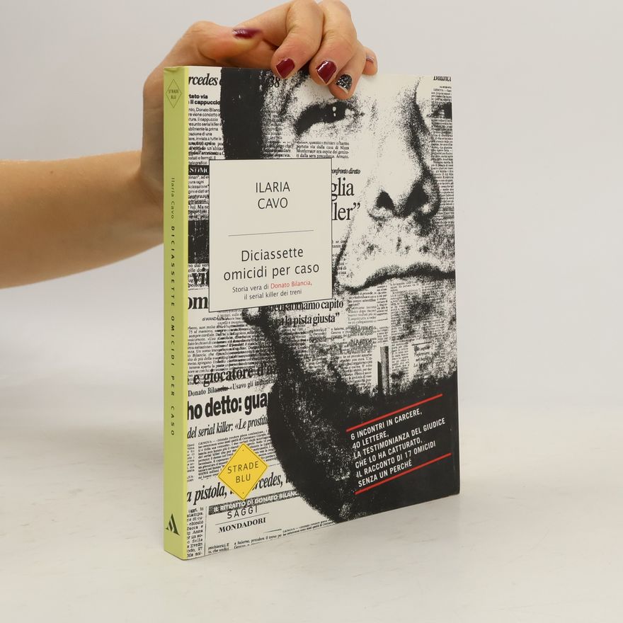 Ilaria Cavo Strade Blu: Diciassette omicidi per caso