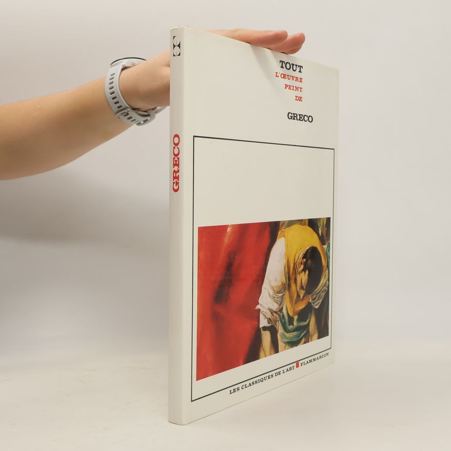 Tiziana Frati Tout l'oeuvre peint de Greco