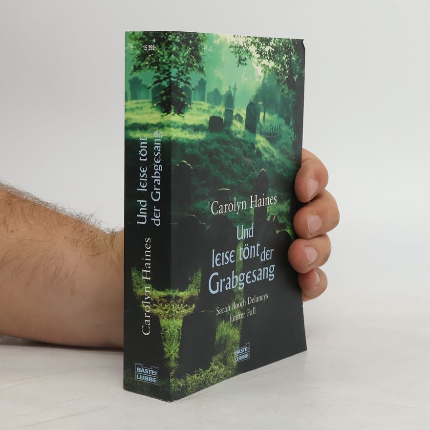 Carolyn Haines Und leise tönt der Grabgesang