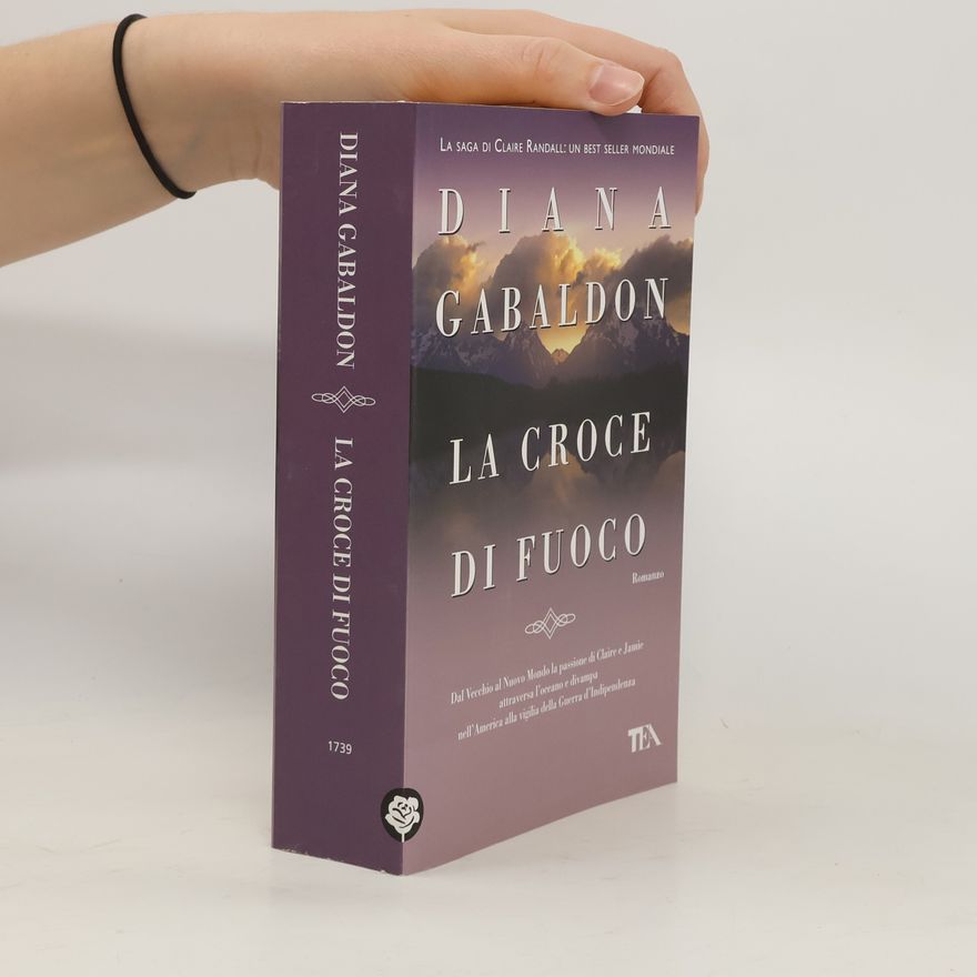 Diana Gabaldon La Saga di Claire Randall: La Croce di Fuoco