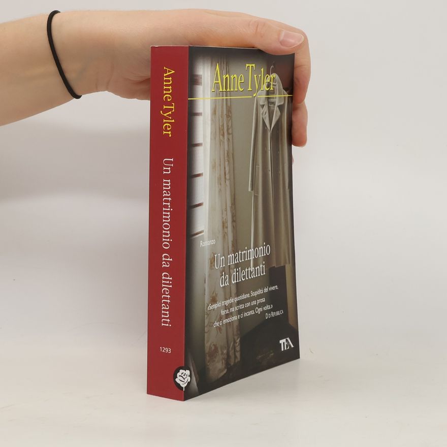 Anne Tyler Un matrimonio da dilettanti