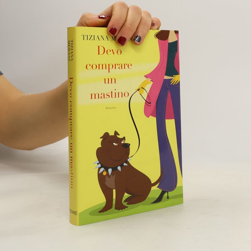 Tiziana Merani Devo comprare un mastino