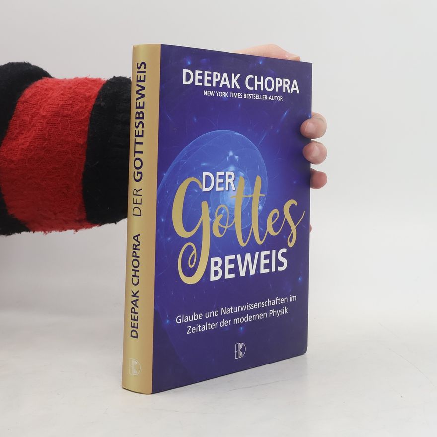 Deepak Chopra Der Gottesbeweis