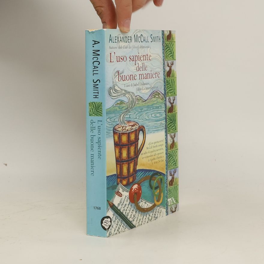 Alexander McCall Smith L'uso sapiente delle buone maniere