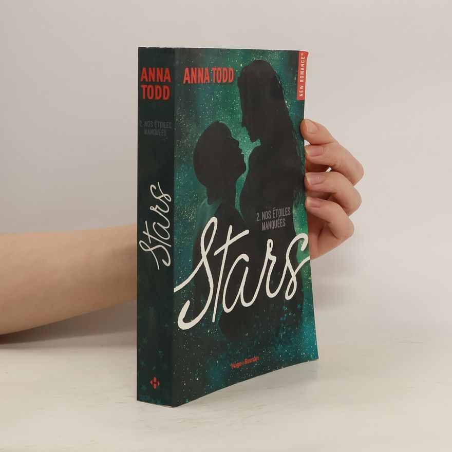 Anna Todd Stars 2. Nos étoiles manquées