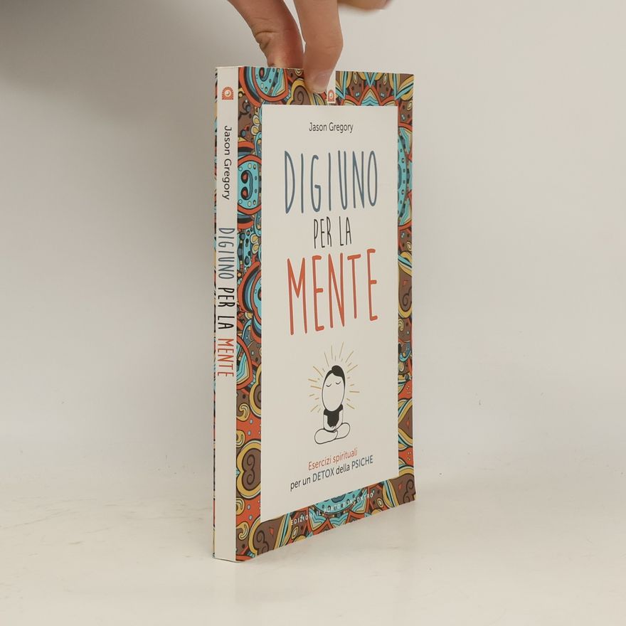 Jason Gregory Digiuno per la mente