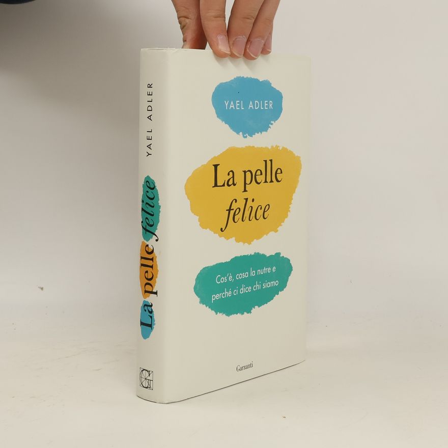 Yael Adler La pelle felice