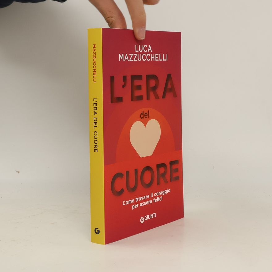 Luca Mazzucchelli L'era del cuore